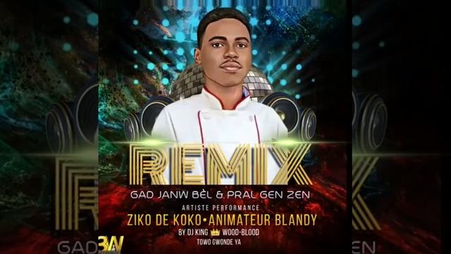 Animate Blandy remix Dj King wood blood Gad Jan ou bel pral gen zen смотреть онлайн