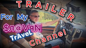 Trailer for my Slavyan-Travel channel