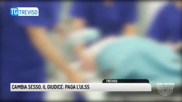 TG TREVISO (17/02/2018) - CAMBIA SESSO, IL GIUDICE: PAGA L'ULSS смотреть онлайн