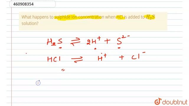 What happens to sulphide ion concentration when HCl is added to H_(2)S solution? | CLASS 11 | E... смотреть онлайн