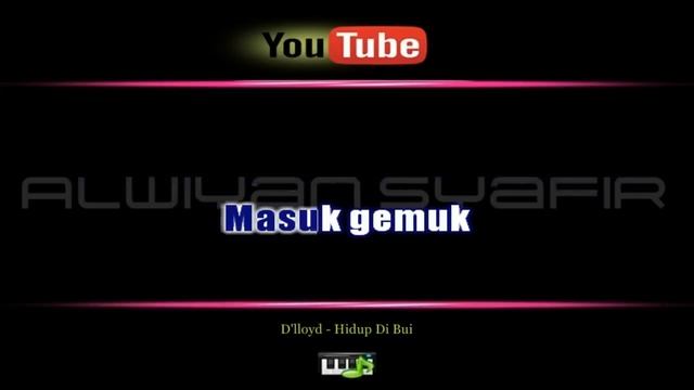 Karaoke D'lloyd - Hidup Di Bui смотреть онлайн