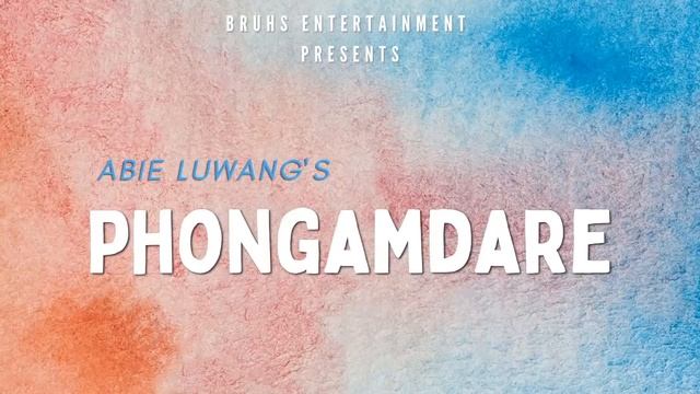 Phongamdare - Ep.23 | Mona | Abie Luwang смотреть онлайн