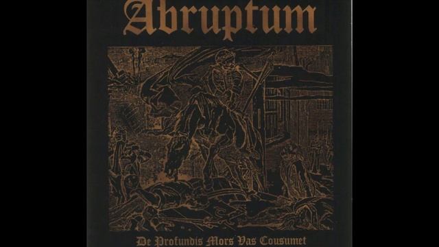 Abruptum - De Profundis Mors Vas Cousumet смотреть онлайн