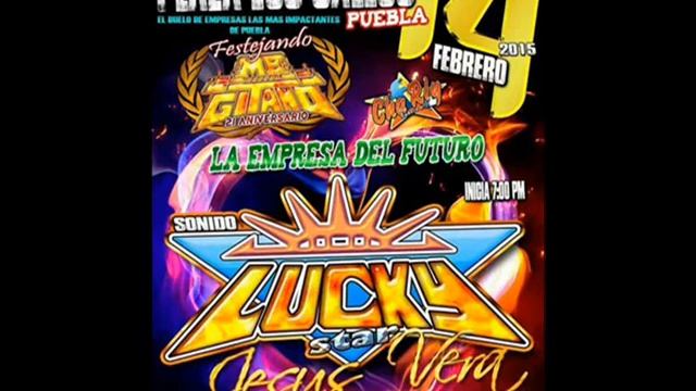 PLAZA LOS GALLOS 14-02-15**FLOR DE UN DIA **SONIDO LUCKY STAR смотреть онлайн