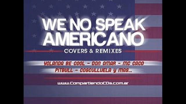 Yolanda Be Cool,Dcup We Speak No Americano Oberheim Remix wmv смотреть онлайн