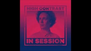 High Contrast @ Mixmag In Session - July 2022