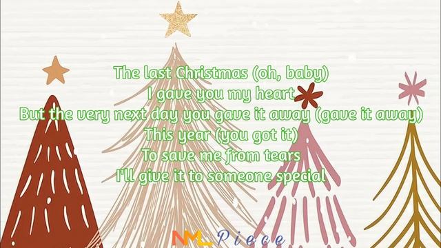 Last Christmas - Ariana Grande (Lyrics) | NML Piece смотреть онлайн