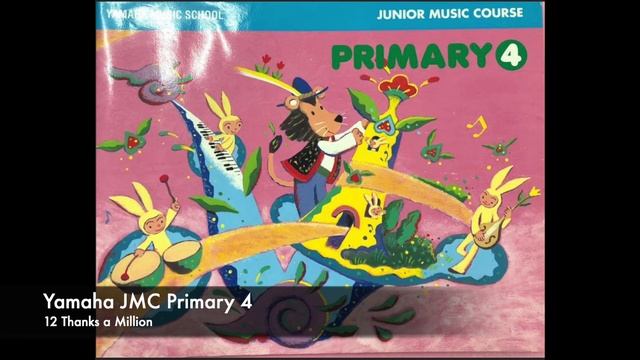Yamaha JMC Primary 4 Audio CD - 12 Thanks a Million смотреть онлайн