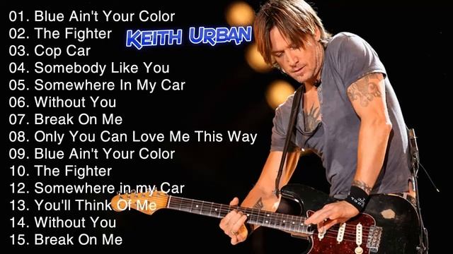 Keith Urban Greatest Hits Full Album - Keith Urban Best Country Songs 2020