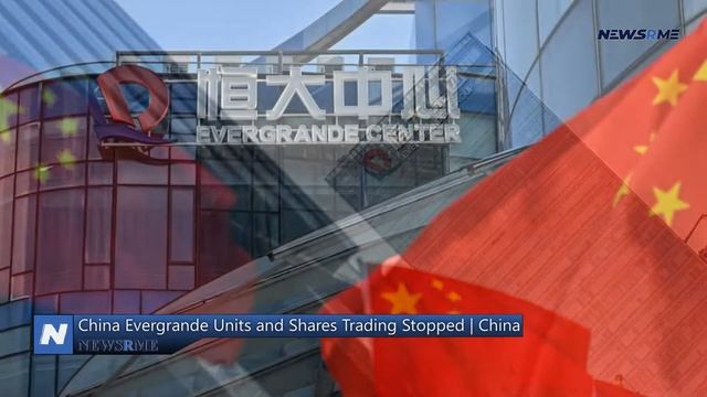 China Evergrande Units and Shares Trading Stopped | China News | NewsRme смотреть онлайн