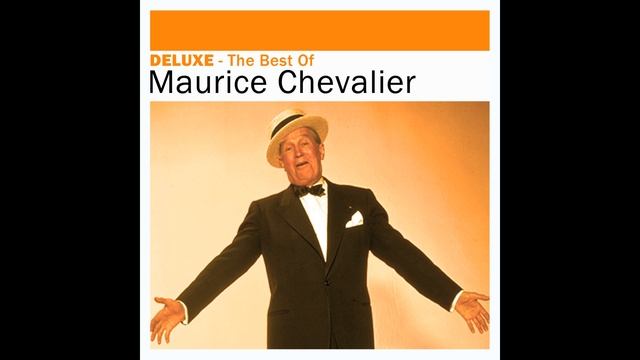 Maurice Chevalier - Paris Sera Toujours Paris