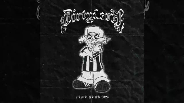 DIRTY DEVIL - TO HELL WITH ALL THIS смотреть онлайн