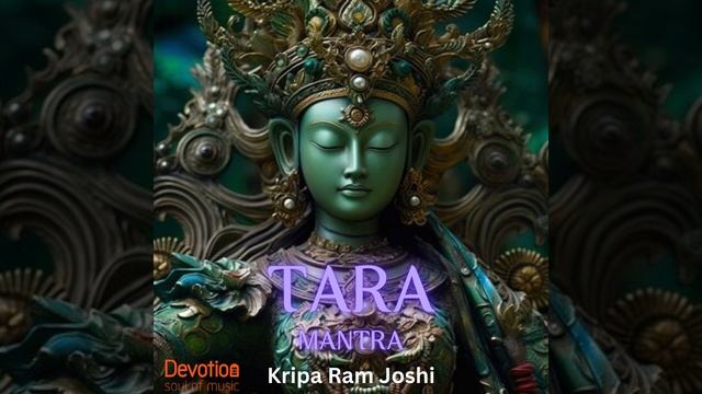 Green Tara Mantra | Most Powerful Goodness Mantra | Om Tare Tuttare Ture Soha | Kripa Ram Joshi смотреть онлайн