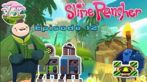 Ловушка Для Гордо | Пасека И Насос #12 | Slime Rancher (1) | Прохождение без комментариев! |
