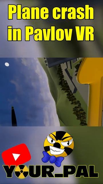 Pavlov VR PLANE CRASH смотреть онлайн