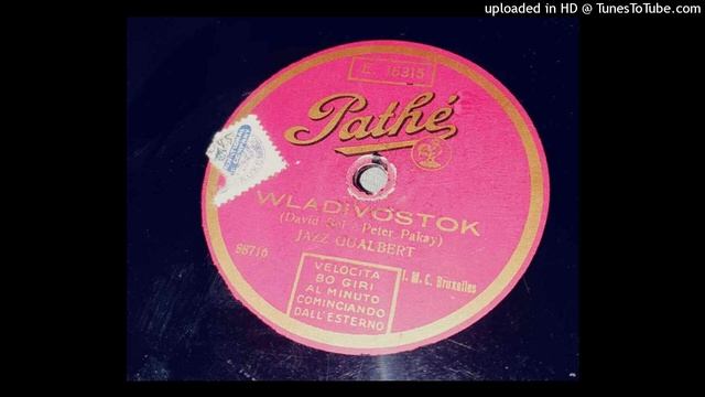Jazz Gualbert - Vladivostok - 1927 HOT JAZZ italiano anni 20 смотреть онлайн