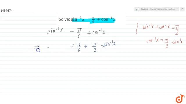 Solve: `sin^(-1)x=pi/6+cos^(-1)x` смотреть онлайн