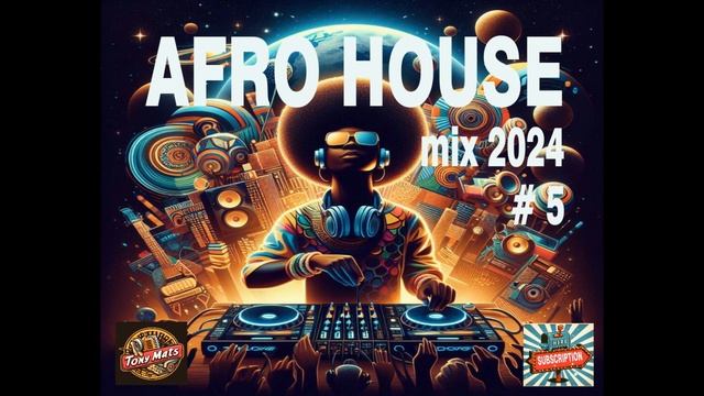 AFRO HOUSE MIX 2024 #5 / TonyMats./ Black Coffee / Caiiro / Da Capo / Dafro / Enoo Napa / Tabia / 🎹 смотреть онлайн
