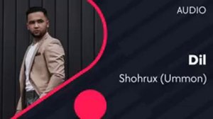 Shoxrux (Ummon )  _   Dil