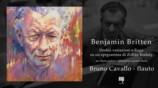Benjamin Britten - “Dodici variazioni e Fuga su un epigramma di Zoltàn Kodaly” смотреть онлайн