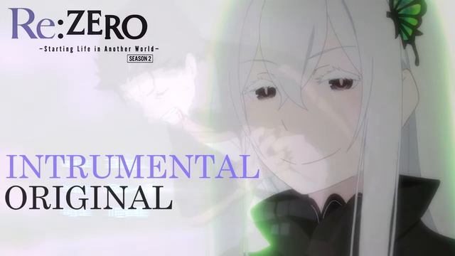 Re:Zero Season 2 Opening (Instrumental Original) смотреть онлайн
