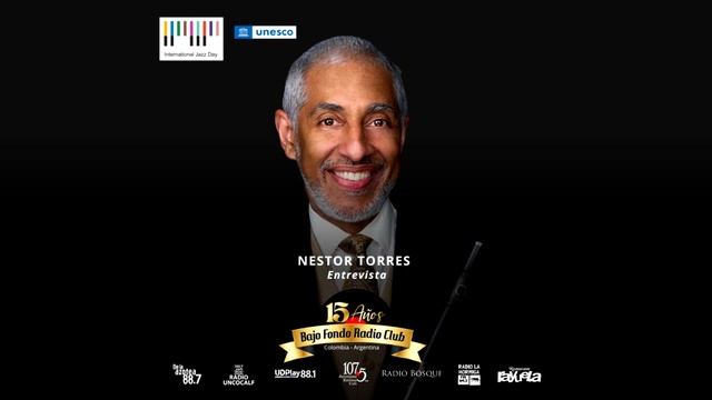 NESTOR TORRES entrevista BAJO FONDO RADIO CLUB #intljazzday смотреть онлайн