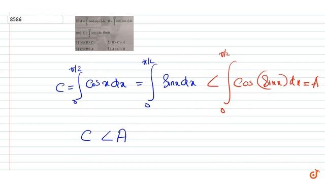 If `A=int_0^(pi/2)cos(sinx)dx`, `B=int_0^(pi/2)sin(cosx)dx` and `C=int_0^(pi/2)cos(x)dx` then смотреть онлайн