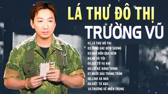 Trường Vũ Nhạc Lính - Lá Thư Đô Thị, Vọng Gác Đêm Sương - Rùng Mình Suốt Đêm Khi Nghe Nhạc Lính Này