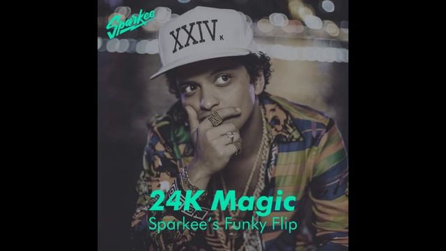 Bruno Mars - 24K Magic (Sparkee Remix) смотреть онлайн