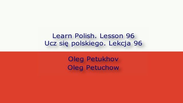 Learn Polish. Lesson 96. Conjunctions 3. Ucz Się Polskiego. Lekcja 96. Spójniki 3.