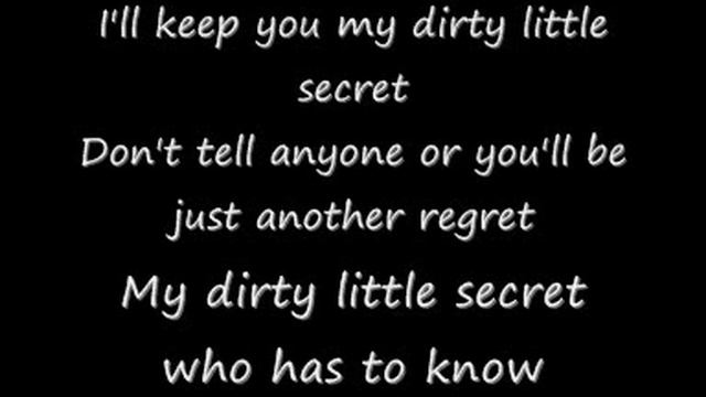 Dirty little secret lyrics смотреть онлайн