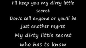 Dirty little secret lyrics