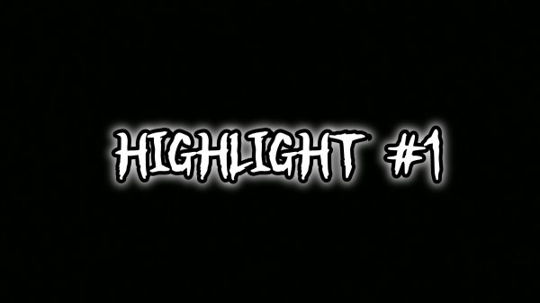 HIGHLIGHT #1