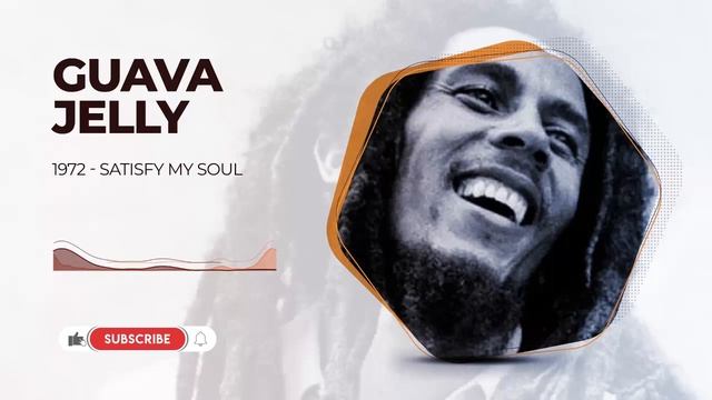 Bob Marley - Guava Jelly - Satisfy My Soul (1972) смотреть онлайн
