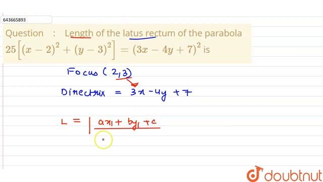 Length of the latus rectum of the parabola 25[(x-2)^(2)+(y-3)^(2)]=(3x-4y+7)^(2) is | CLASS 11 ... смотреть онлайн