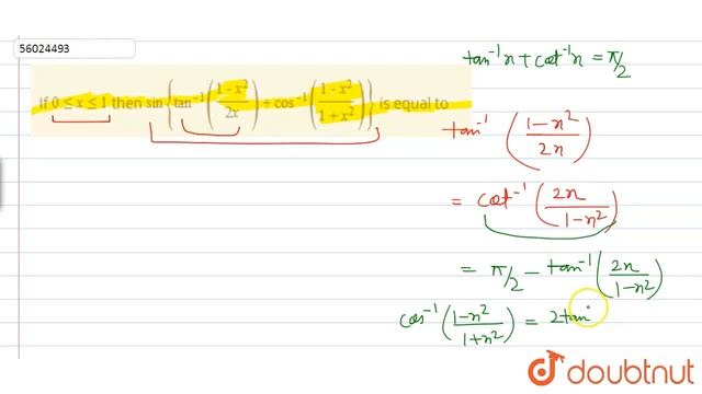 If `0lexle1` then `sin{tan^(-1)((1-x^(2))/(2x))+cos^(-1)((1-x^(2))/(1+x^(2)))}` is equal to смотреть онлайн