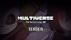 MULTIVERSE Возвращение_00 | ОЗВУЧКА НА РУССКОМ