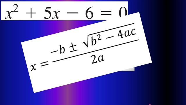 Problema De Ecuaciones: X^2+5x-6=0