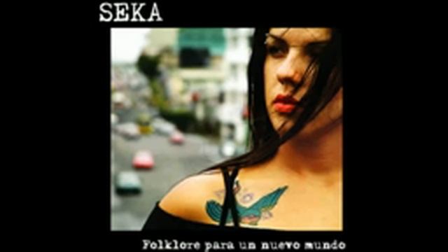 Seka   02   Reina Violencia   2006 Folklore Para Un Nuevo Mundo Avi