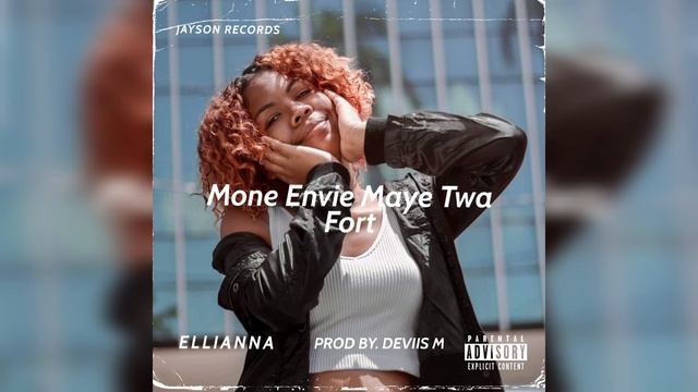 Ellianna - Mone Envie Maye Twa Fort смотреть онлайн