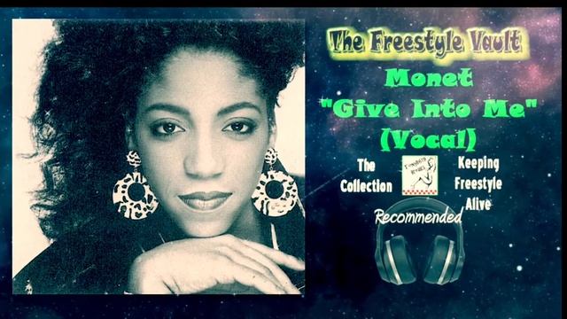 Monet “Give Into Me” (Vocal) Latin Freestyle Music 1987
