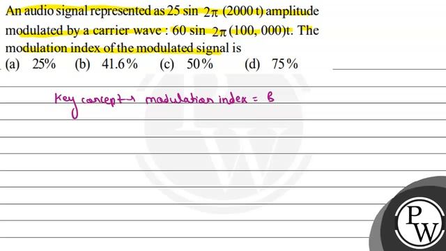 An audio signal represented as \( 25 \sin 2 \pi(2000 \mathrm{t}) \)... смотреть онлайн