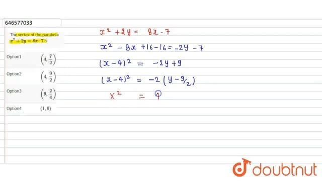 The vertex of the parabola x^2 +2y =8x–7 is | CLASS 12 | THE PARABOLA | MATHS | Doubtnut смотреть онлайн