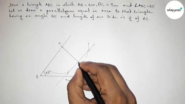 Draw a triangle ABC in which AB=6cm BC=9cm and ∠ABC =55°.let us draw a parallelogram. shsirclasses. смотреть онлайн