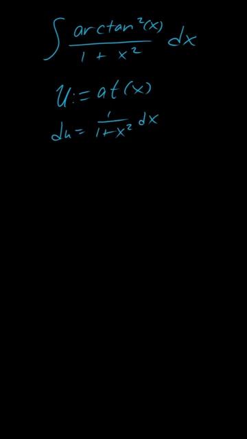 integral arctan^2(x)/(1+x^2) dx = answer using u-sub on u=arctan(x) // tan^(-1), tan inv, #Shorts смотреть онлайн