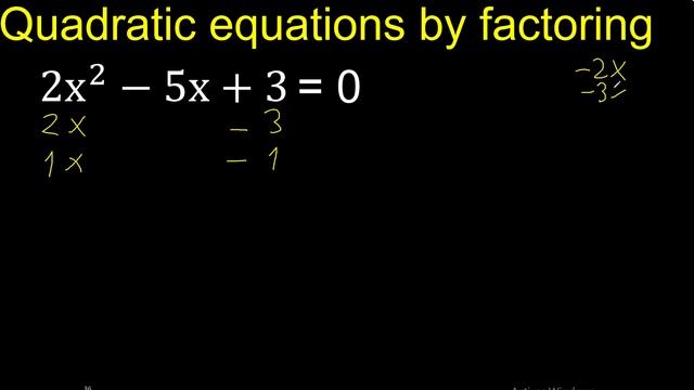 2x^2-5x+3=0 . Quadratic Equations By Factoring , how to solve method . solution смотреть онлайн