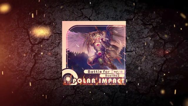 Boa1982 - Battle for Terra (Original Mix) [ Polar Impact Records ] смотреть онлайн
