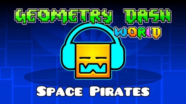Geometry Dash World All Songs смотреть онлайн