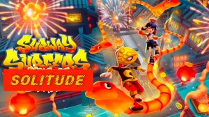 Subway Surfers 🚄 Year of the Snake - 2025 Year 🇨🇳 Video & Song & Music - Solitude