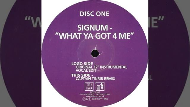 Signum - What Ya Got 4 Me (Original 12" Instrumental) смотреть онлайн